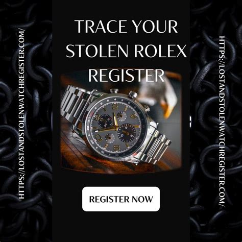 how to register your rolex watch|Rolex report stolen watch.